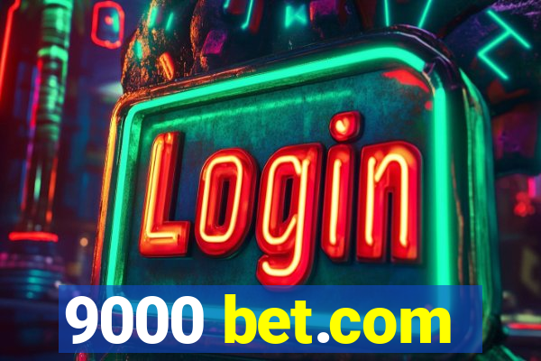 9000 bet.com